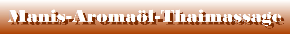 Manis-aroma�l-thaimassage,Thaimassage hanau